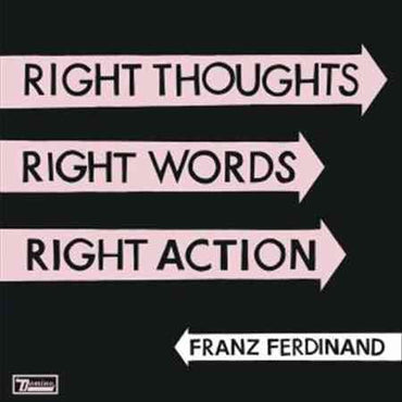RIGHT THOUGHTS RIGHT WORDS RIGHT ACTION [Vinyl] (ONLINE ORDER ONLY)