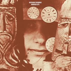 Hurried Life: Lost Recordings, 1965-1971 [Vinyl] (ONLINE ORDER ONLY)