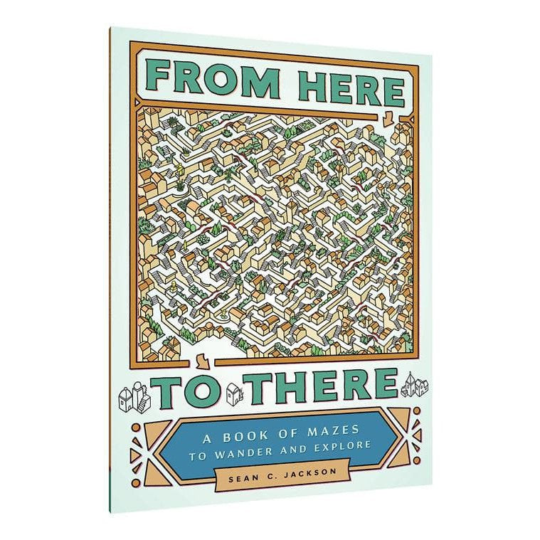 From Here to There: A Book of Mazes to Wander and Explore Chronicle (ONLINE ORDER ONLY)