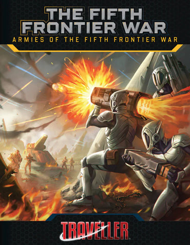 Traveller RPG: Armies of the Fifth Frontier War (ONLINE ORDER ONLY)