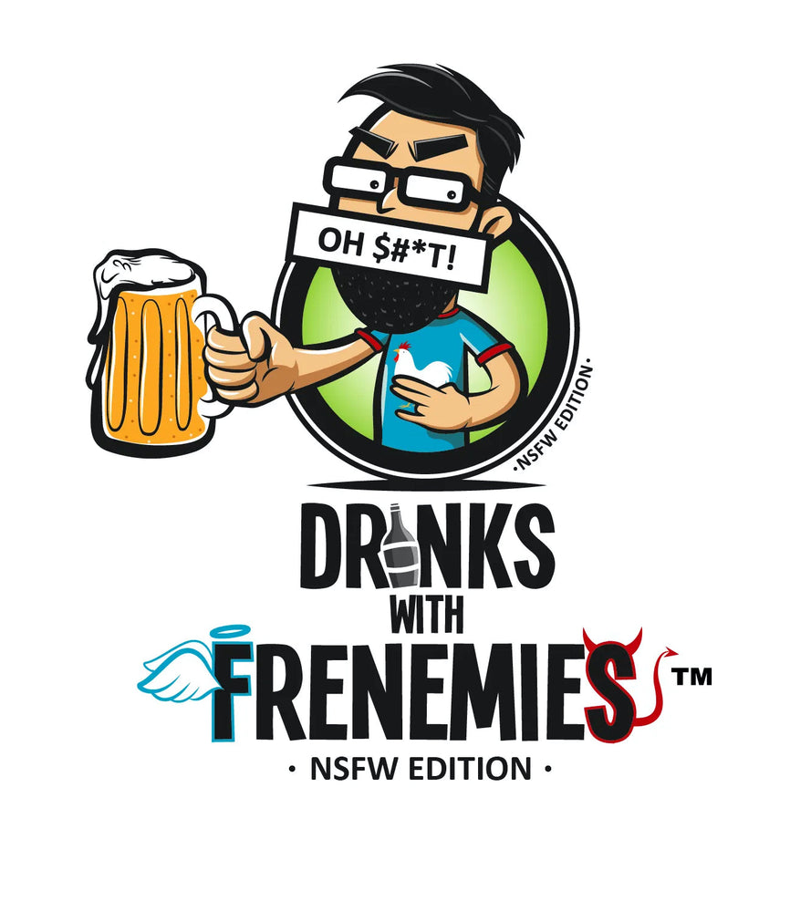 Drinks with Frenemies - NSFW Edition (ONLINE ORDER ONLY)