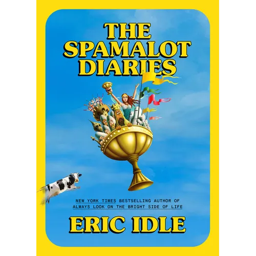The Spamalot Diaries - Hardcover (ONLINE ORDER ONLY)