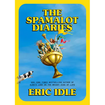 The Spamalot Diaries - Hardcover (ONLINE ORDER ONLY)