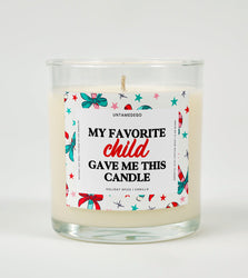 My Favorite Child Gave Me This Candle Christmas Glass Candle (ONLINE ORDER ONLY)