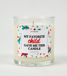 My Favorite Child Gave Me This Candle Christmas Glass Candle (ONLINE ORDER ONLY)