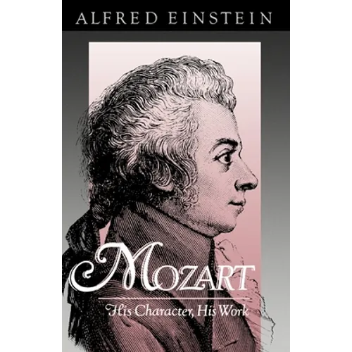 Mozart: His Character, His Work - Paperback (ONLINE ORDER ONLY)