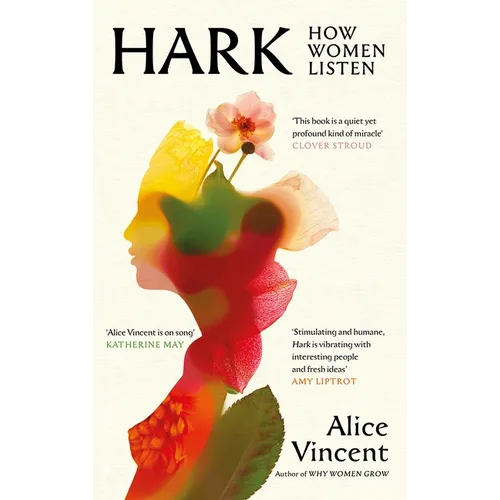 Hark: How Women Listen - Hardcover (ONLINE ORDER ONLY)