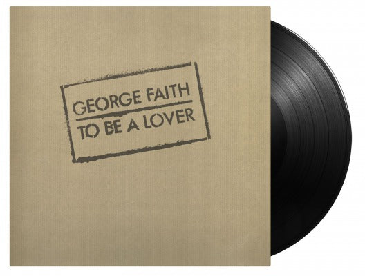 GEORGE FAITH - To Be A Lover [180-Gram Black Vinyl] [Import] [Vinyl] (ONLINE ORDER ONLY)