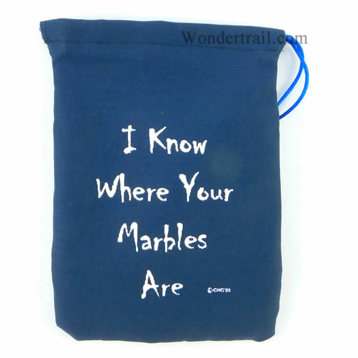 GHGCB1027 I Know Where My Marbles Are Dice Bag 7inx5in Drawstring Gallant Hands Gamers Gear (ONLINE ORDER ONLY)