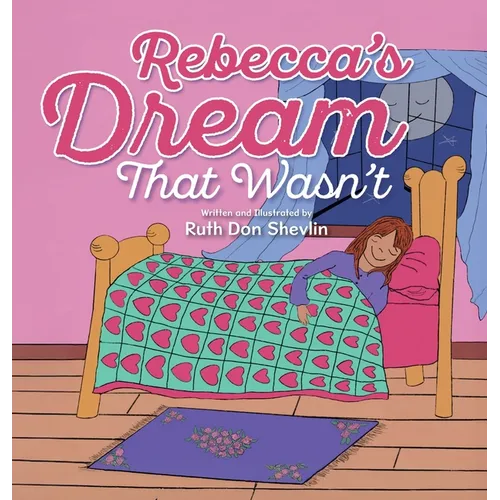 Rebecca's Dream That Wasn't - Hardcover (ONLINE ORDER ONLY)