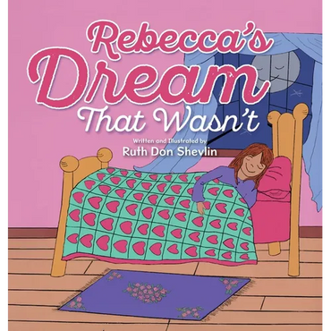 Rebecca's Dream That Wasn't - Hardcover (ONLINE ORDER ONLY)
