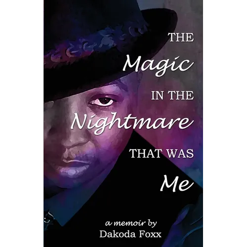 The Magic in the Nightmare that was Me - Paperback (ONLINE ORDER ONLY)