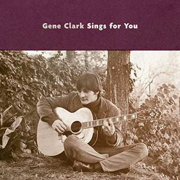 Gene Clark Sings For You [Vinyl] (ONLINE ORDER ONLY)
