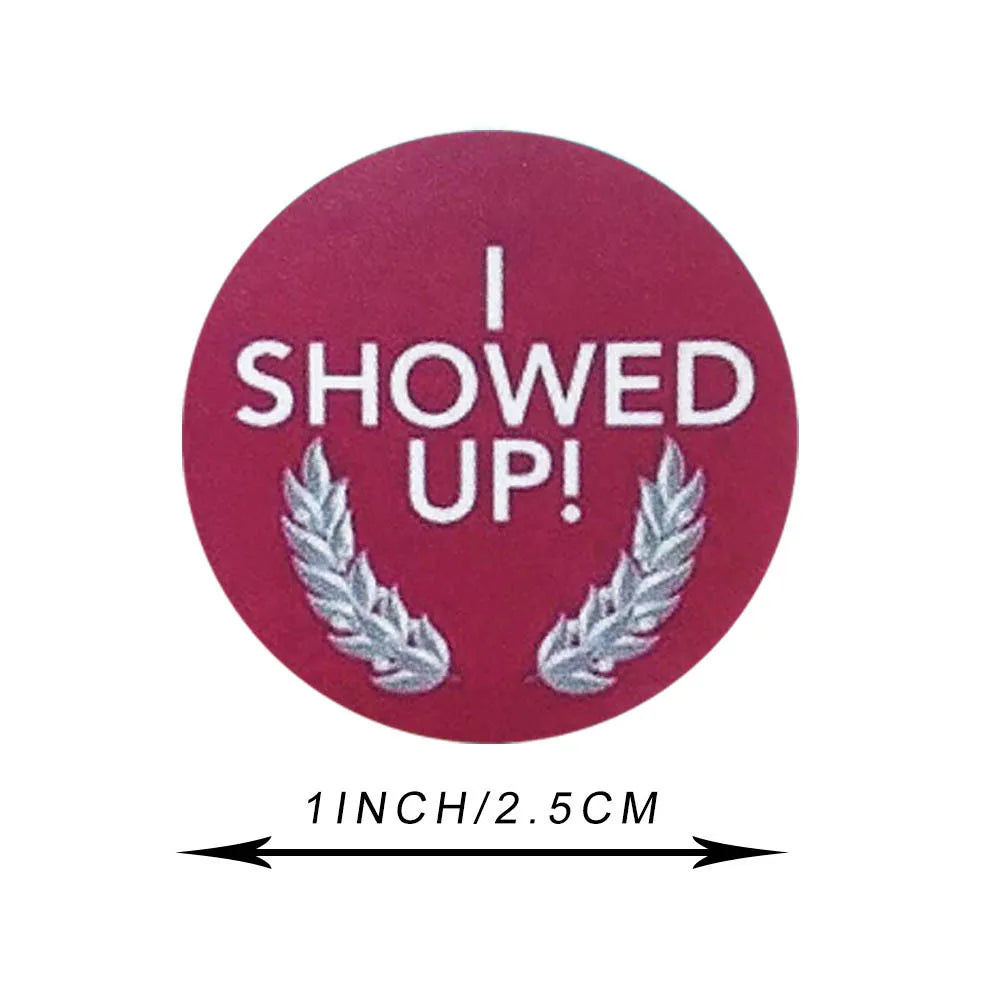 500pcs/roll encourage words Stickers Waterproof funny reward Sticker for Girls Boys Kids Children Gifts "I SHOWED UP" on laptop (ONLINE ORDER ONLY)