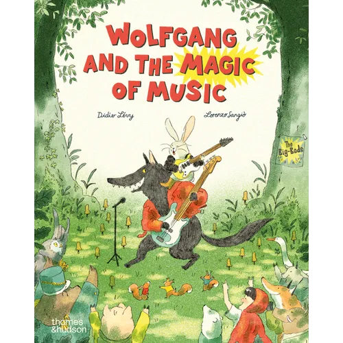 Wolfgang and the Magic of Music - Hardcover (ONLINE ORDER ONLY)
