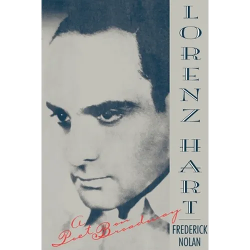 Lorenz Hart: A Poet on Broadway - Paperback (ONLINE ORDER ONLY)