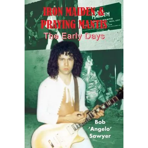 Iron Maiden & Praying Mantis: The Early Days - Paperback (ONLINE ORDER ONLY)