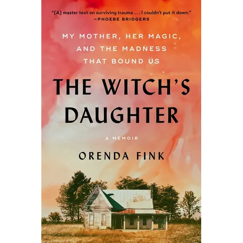 The Witch's Daughter: My Mother, Her Magic, and the Madness That Bound Us - Paperback (ONLINE ORDER ONLY)