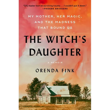 The Witch's Daughter: My Mother, Her Magic, and the Madness That Bound Us - Paperback (ONLINE ORDER ONLY)