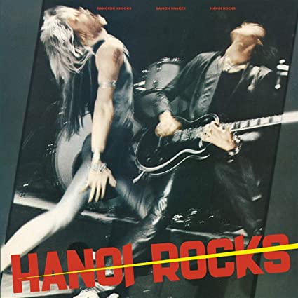 Bangkok Shocks, Saigon Shakes, Hanoi Rocks (Reissue) [Vinyl]
