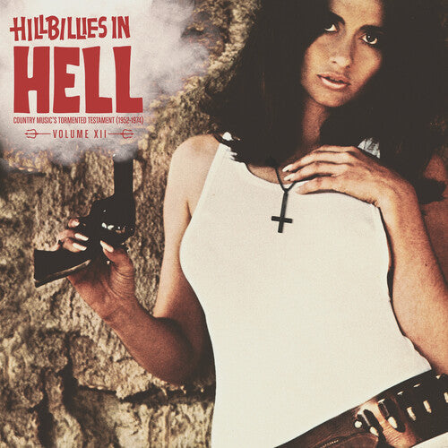 Hillbillies In Hell - Hillbillies In Hell: 12 (IEX, Limited) [Vinyl] (ONLINE ORDER ONLY)