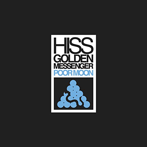 Hiss Golden Messenger - Poor Moon [Vinyl]