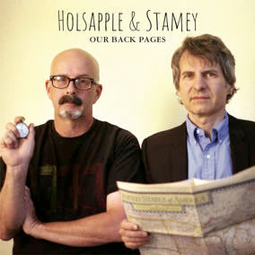 Holsapple, Peter & Chris Stamey - Our Back Pages [Vinyl] (ONLINE ORDER ONLY)