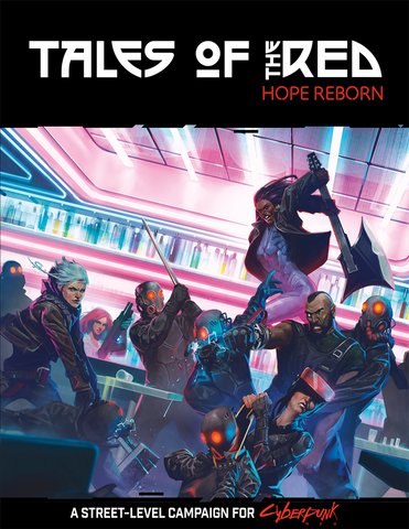 Cyberpunk Red: Tales of the Red - Hope Reborn (ONLINE ORDER ONLY)