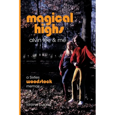Magical Highs - Alvin Lee and Me - Paperback (ONLINE ORDER ONLY)