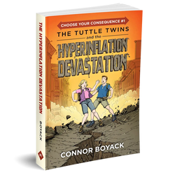 The Tuttle Twins and the Hyperinflation Devastation (ONLINE ORDER ONLY)