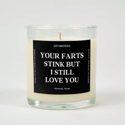 Your Fart Stinks But I Still Love You Glass Candle (ONLINE ORDER ONLY)