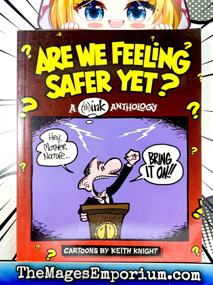 Are We Feeling Safer Yet? (Online Order Only)