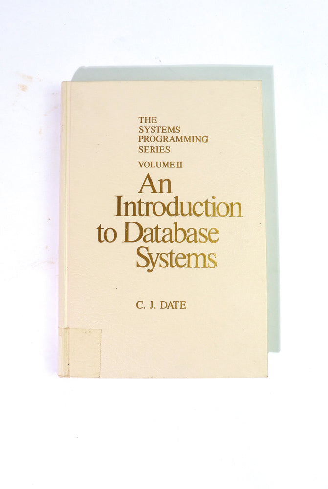 The System Programming Series, Volume II, Introduction to Database Systems, First edition