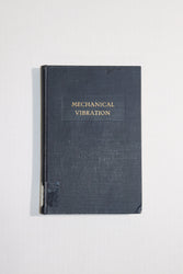 Introduction to a Study of Mechanical Vibration (ONLINE ORDER ONLY)