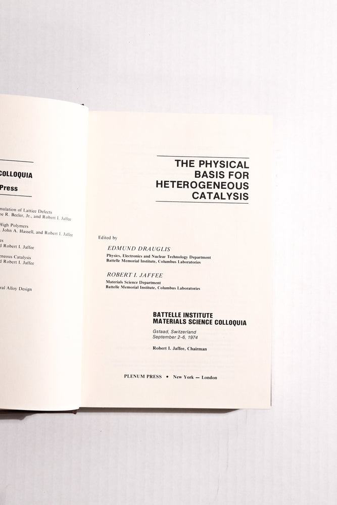 The Physical Basis for Heterogeneous Catalysis, 1974