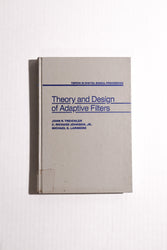 Theory and Design of Adaptive Filters