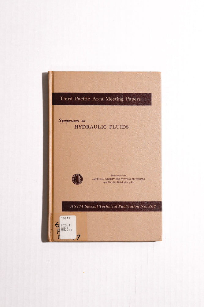 Symposium on Hydraulic Fluids — ASTM Special Technical Publication No. 267 (1960)