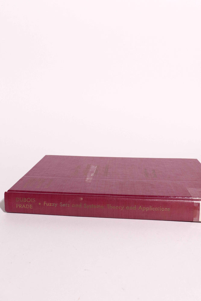 Fuzzy Sets and Systems: Theory and Application, First Edition 1980 (ONLINE ORDER ONLY)