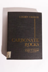 Sedimentary Rocks of France: Carbonate Rocks (Limestones and Dolomites) — Lucien Cayeux, First English Edition (1970) (ONLINE ORDER ONLY)