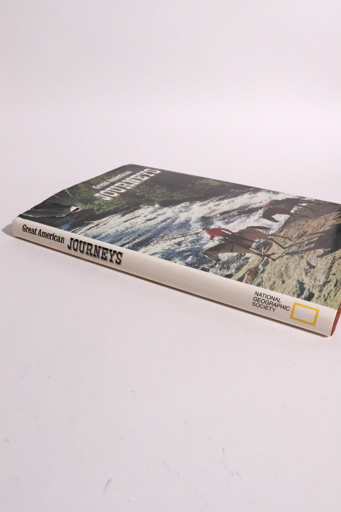 Great American Journeys — National Geographic Society, First Edition (1989) (ONLINE ORDER ONLY)