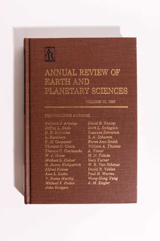 Annual Review of Earth and Planetary Sciences, Volume 13 (1985) — Cosmic Dust, Lunar Magma Ocean & Ancient Earth (ONLINE ORDER ONLY)