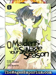 O Maidens in Your Savage Season Vol. 5 (Online Order Only)