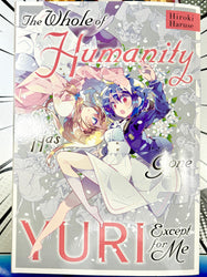 The Whole of Humanity Has Gone Yuri Except for Me (Online Order Only)