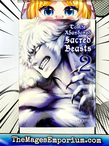 To The Abandoned Sacred Beasts Vol 2 (Online Order Only)