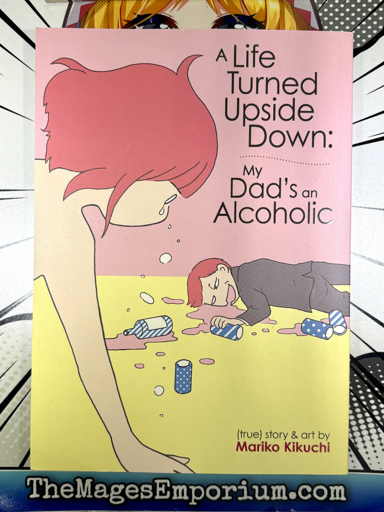 A Life Turned Upside Down My Dad's An Alcoholic (ONLINE ORDER ONLY)