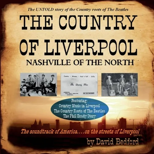 The Country of Liverpool: Nashville of The North - Paperback (ONLINE ORDER ONLY)