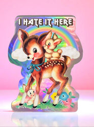 “I Hate It Here” Retro Woodland Animal Sticker Decal (ONLINE ORDER ONLY)