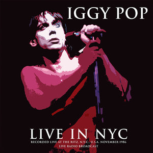 Iggy Pop - Live At The Ritz 1986 [Vinyl] (ONLINE ORDER ONLY)