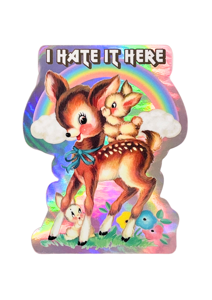 “I Hate It Here” Retro Woodland Animal Sticker Decal (ONLINE ORDER ONLY)