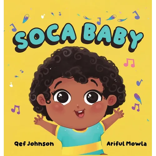 Soca Baby - Hardcover (ONLINE ORDER ONLY)